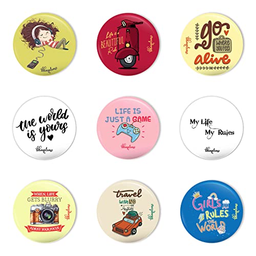 Bhai Please Pin Badge (Pack of 9)Listening Music, Life Is Beautiful Ride, Go Where You Feel, World Is Yours, Life Is A Game, My Life My Rules, When Life Gets, Travel With No Regrets, Girls Rules World - Image 1