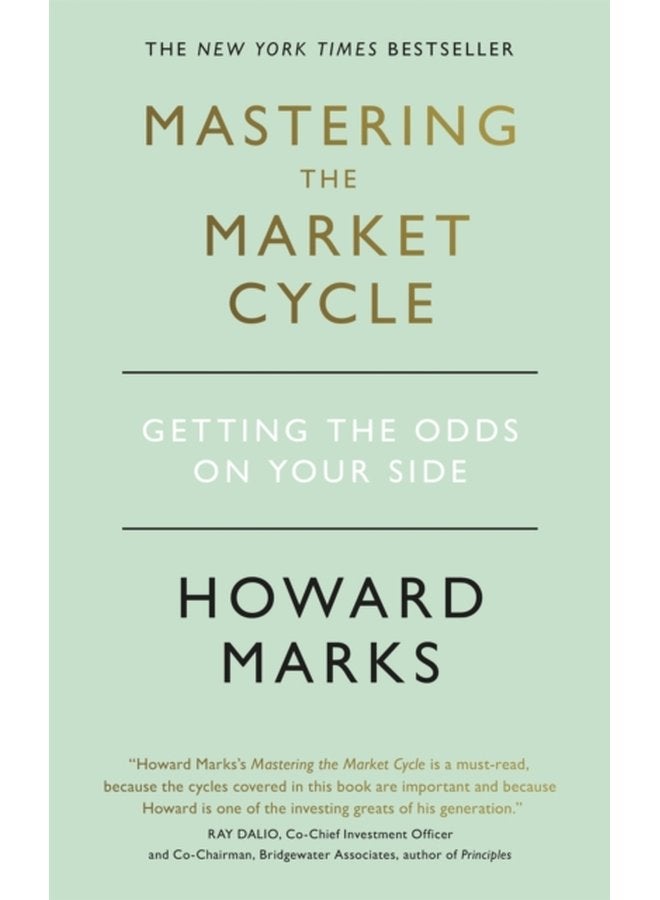 Mastering The Market Cycle Getting the odds on your side - Paperback