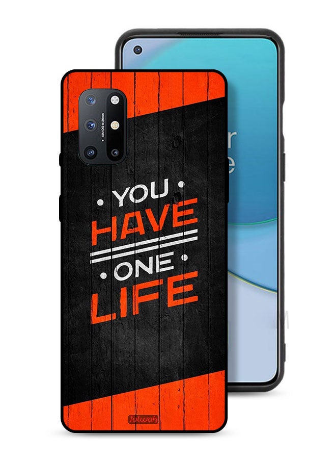 Tolwak OnePlus 8T Plus 5G Protective Case Cover You Have One Life - Image 1