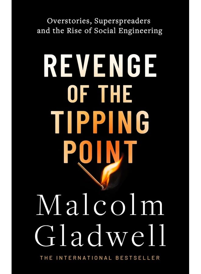 Revenge of the Tipping Point: Overstories, Superspreaders and the Rise of Social Engineering - Image 1