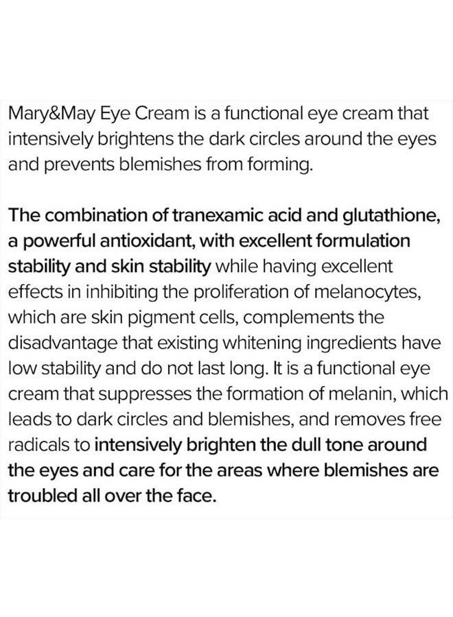 MARY & MAY Tranexamic Acid Glutathione Eye Cream 12g | Reduce Dark Circles & Freckles, Brighten Skin, Niacinamide, ViatminC, Hyaluronic Acid, Korean Skincare, marynmay - Image 5