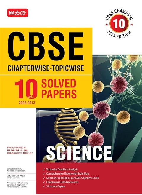 MTG CBSE 10 Years Chapterwise Topicwise Solved Papers Class 10 Science - CBSE Champion For Exam 2023 (Strictly Updated As Per The CBSE Syllabus)