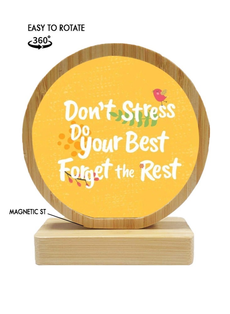 Service Zone Protective Printed White Round Shape Wooden Photo Frame for Table Top Don’t Stress Do Your Best Forget The Rest  - Image 1