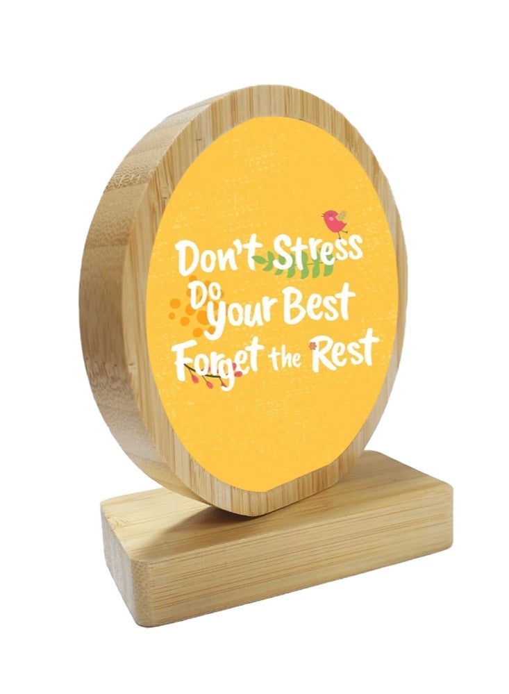 Service Zone Protective Printed White Round Shape Wooden Photo Frame for Table Top Don’t Stress Do Your Best Forget The Rest  - Image 2