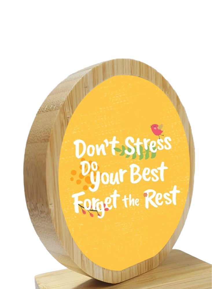 Service Zone Protective Printed White Round Shape Wooden Photo Frame for Table Top Don’t Stress Do Your Best Forget The Rest  - Image 3