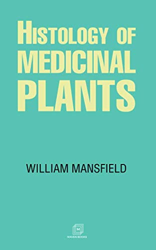 HISTOLOGY OF MEDICINAL PLANTS  - Image 1