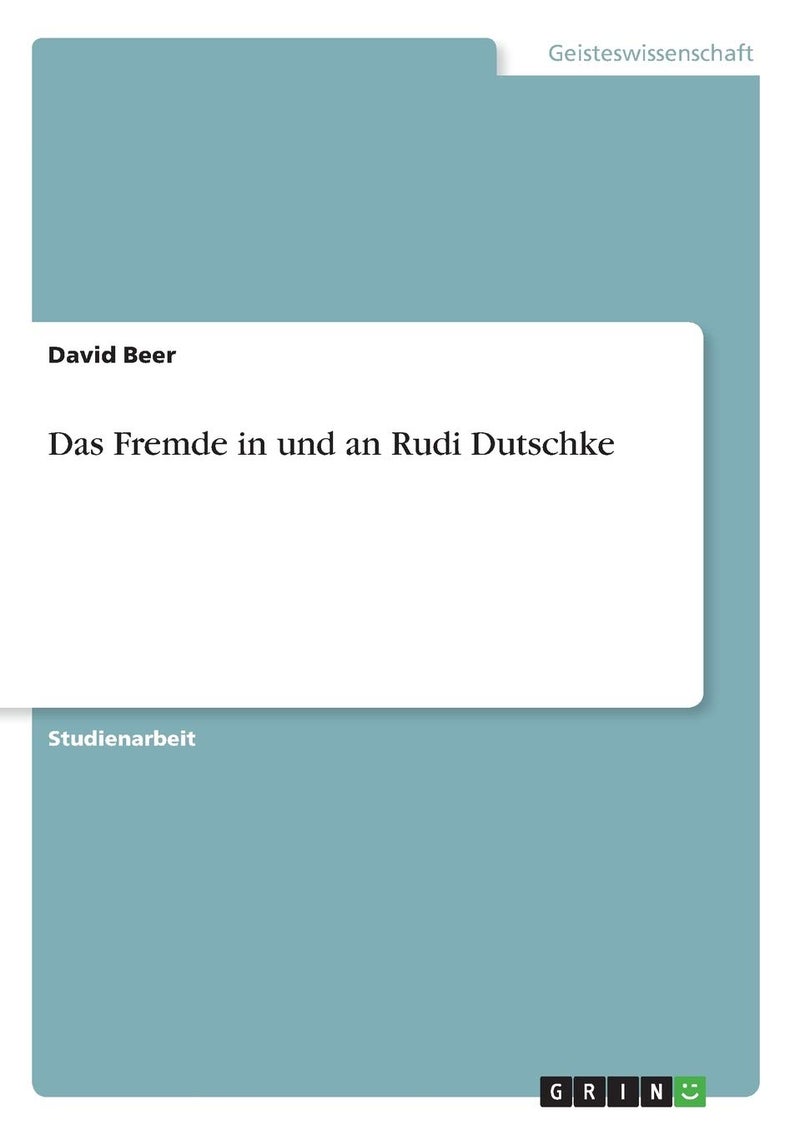 Das Fremde in und an Rudi Dutschke