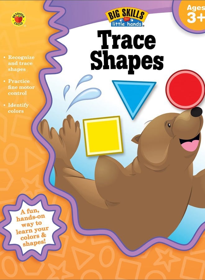 Trace Shapes, Ages 3 - 5 (Big Skills for Little Hands)