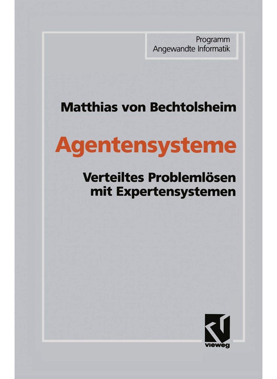 Agentensysteme: Verteiltes Problemlösen mit Expertensystemen 