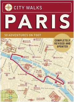 City Walks: Paris, Revised Edition: 50 Adventures on Foot 