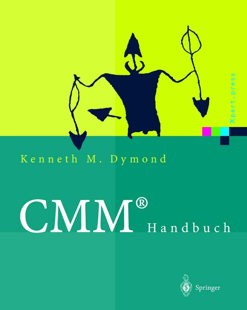 Cmm(r) Handbuch: Das Capability Maturity Model(r) Fur Software