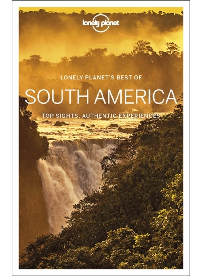 Lonely Planet Best of South America - Paperback