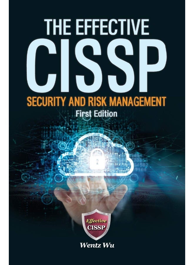 Wentz Wu The Effective CISSP: Security and Risk Management - Image 1