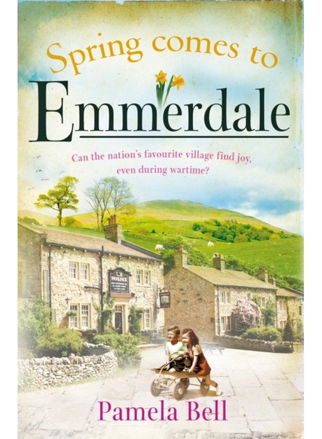 Spring Comes to Emmerdale an uplifting story of love and hope Emmerdale Book 2 - Paperback