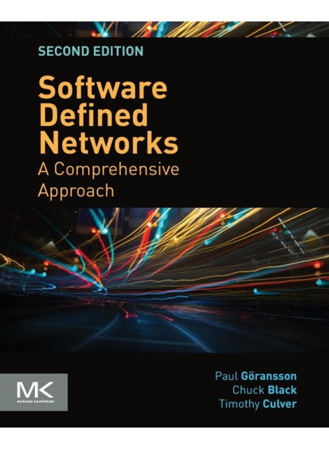 Software Defined Networks : A Comprehensive Approach 