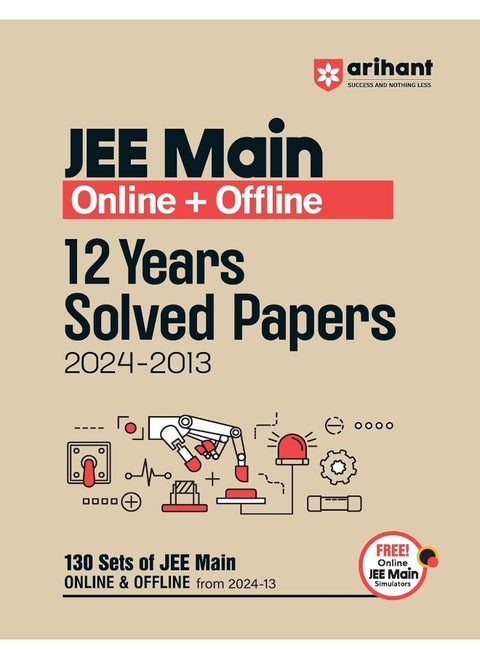 JEE MAIN Online + Offline 12 Years Solved Papers 20242013