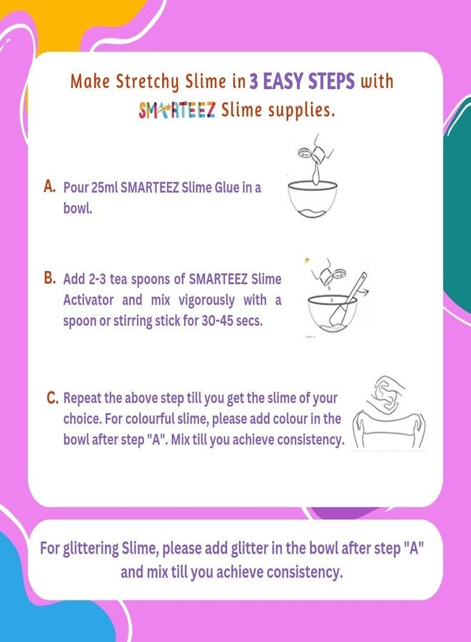 SMARTEEZ Slime Glue Clear | Clear White Adhesive Waterproof Washable Glue | Smooth & Stretchy | Non Toxic | 100ML (Pack of 3) - Image 4