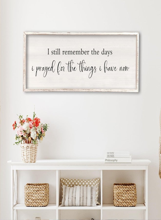 comurdyo I Still Remember the Days I Prayed Sign 32" x 12" Large Living Room Wall Decor Wooden Vintage Framed Plaque Country Bedroom Hanging Home Farmhouse Inspirational I Prayed Wall Art (White) - Image 5