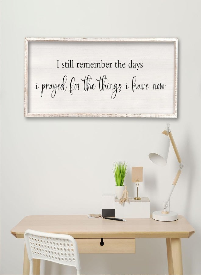 comurdyo I Still Remember the Days I Prayed Sign 32" x 12" Large Living Room Wall Decor Wooden Vintage Framed Plaque Country Bedroom Hanging Home Farmhouse Inspirational I Prayed Wall Art (White) - Image 3