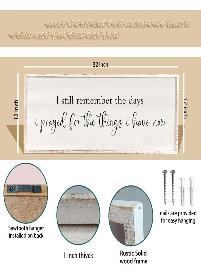 comurdyo I Still Remember the Days I Prayed Sign 32" x 12" Large Living Room Wall Decor Wooden Vintage Framed Plaque Country Bedroom Hanging Home Farmhouse Inspirational I Prayed Wall Art (White) - Image 2
