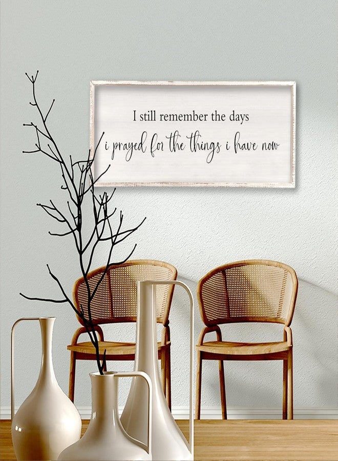 comurdyo I Still Remember the Days I Prayed Sign 32" x 12" Large Living Room Wall Decor Wooden Vintage Framed Plaque Country Bedroom Hanging Home Farmhouse Inspirational I Prayed Wall Art (White) - Image 4