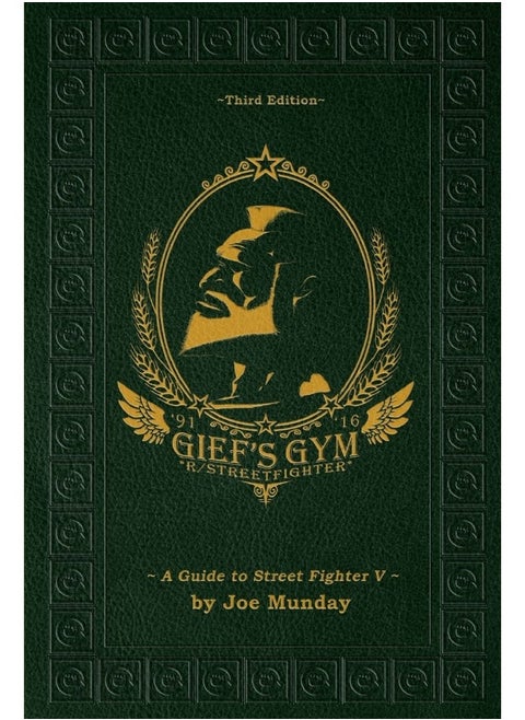 Gief's Gym: A Guide to Street Fighter V - Third Edition