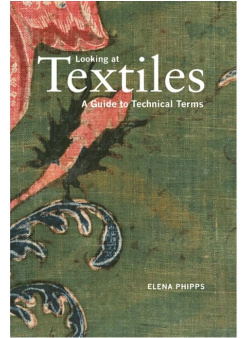 Looking at Textiles – A Guide to Technical Terms