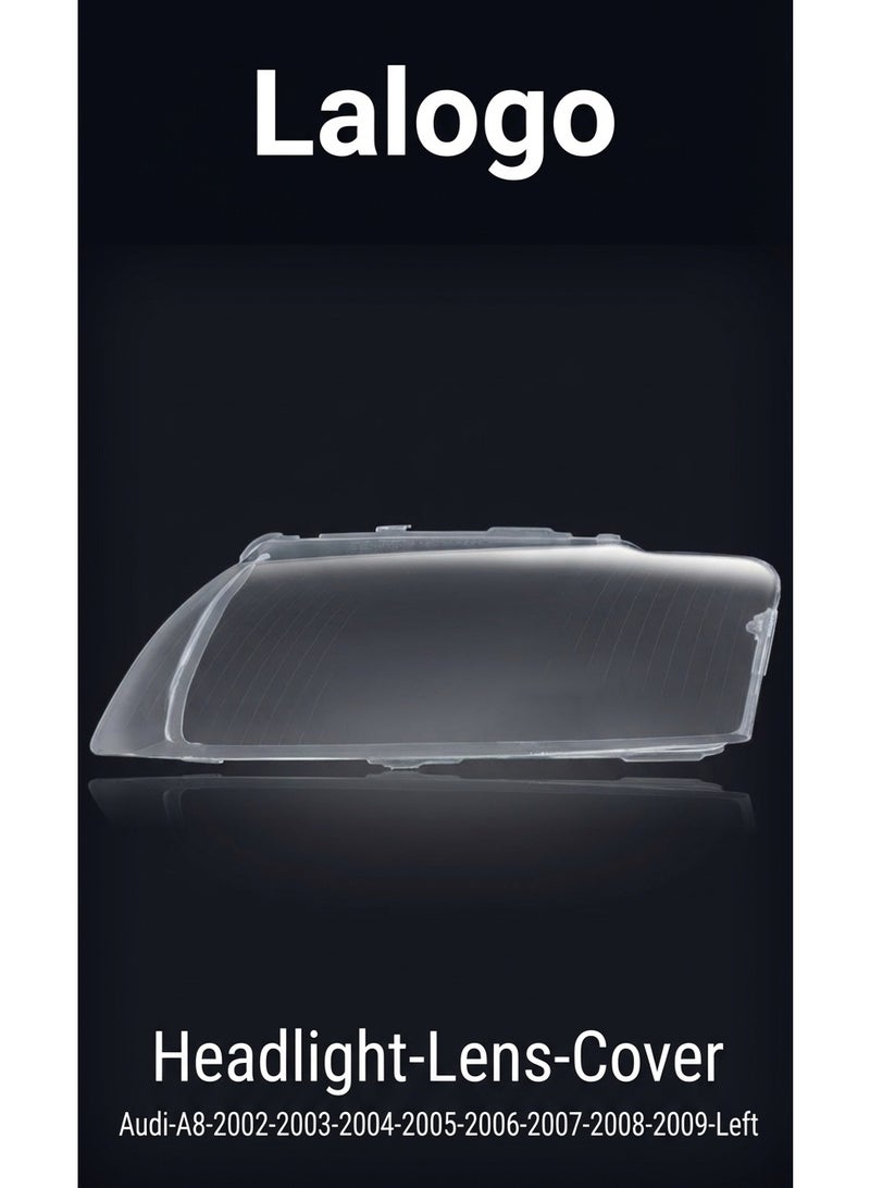 Lalogo Headlight Lens Cover for Audi A Series A8 A8L D3 2004 2005 2006 2007 2008 2009 2010 Left-10101004L - Image 1