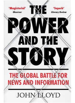 The Power and the Story: The Global Battle for News and Information  - Image 2