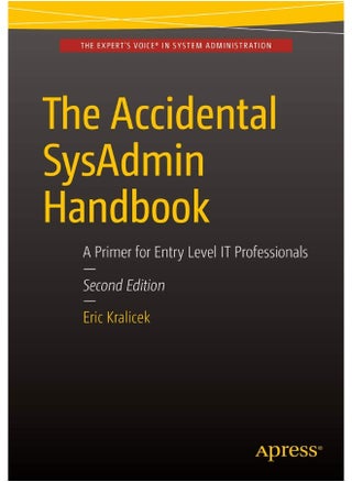 The Accidental SysAdmin Handbook: A Primer for Early Level IT Professionals - pzsku/Z1344D8452A2A44F77A2AZ/45/1747922035/ed4c20fd-6d84-4235-a92f-73f76f642fcf