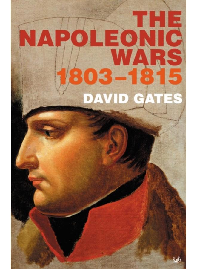 The Napoleonic Wars 1803-1815 