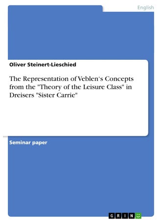 The Representation of Veblen's Concepts from the "Theory of the Leisure Class" in Dreisers "Sister Carrie" - pzsku/Z134C1B5E6372EC1C5E16Z/45/1749123034/c93424b2-d2f0-42cb-85a4-e5d20cb6ccbd