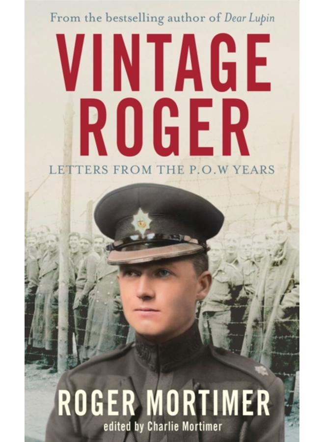 Vintage Roger : Letters from the POW Years 