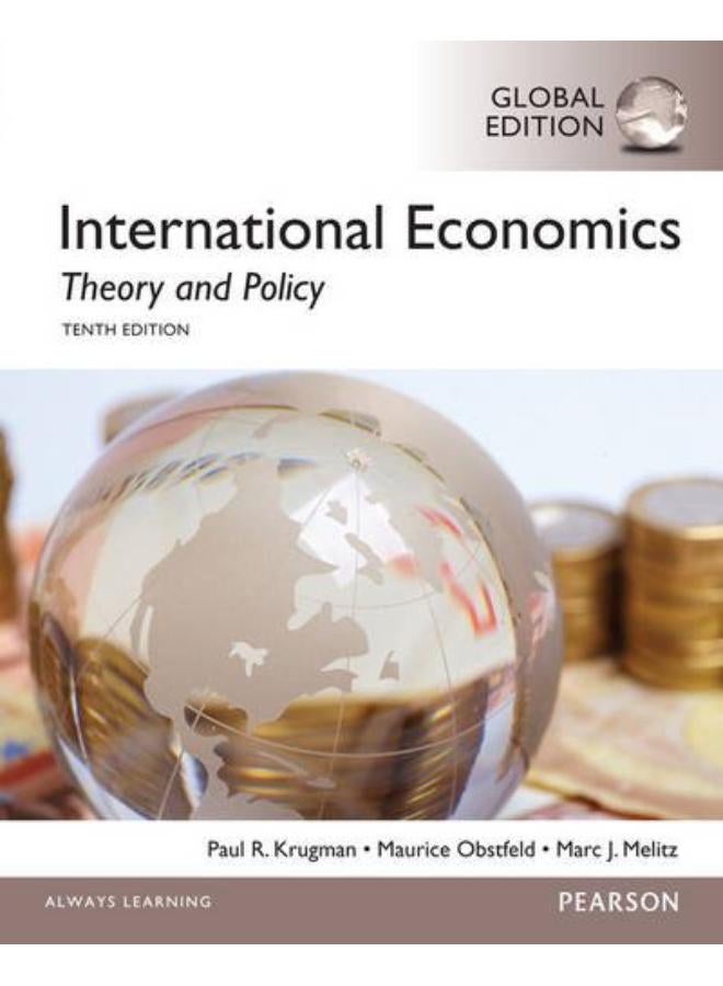 International Economics  Theory and Policy with Myeconlab  Global Edition  Ed   10