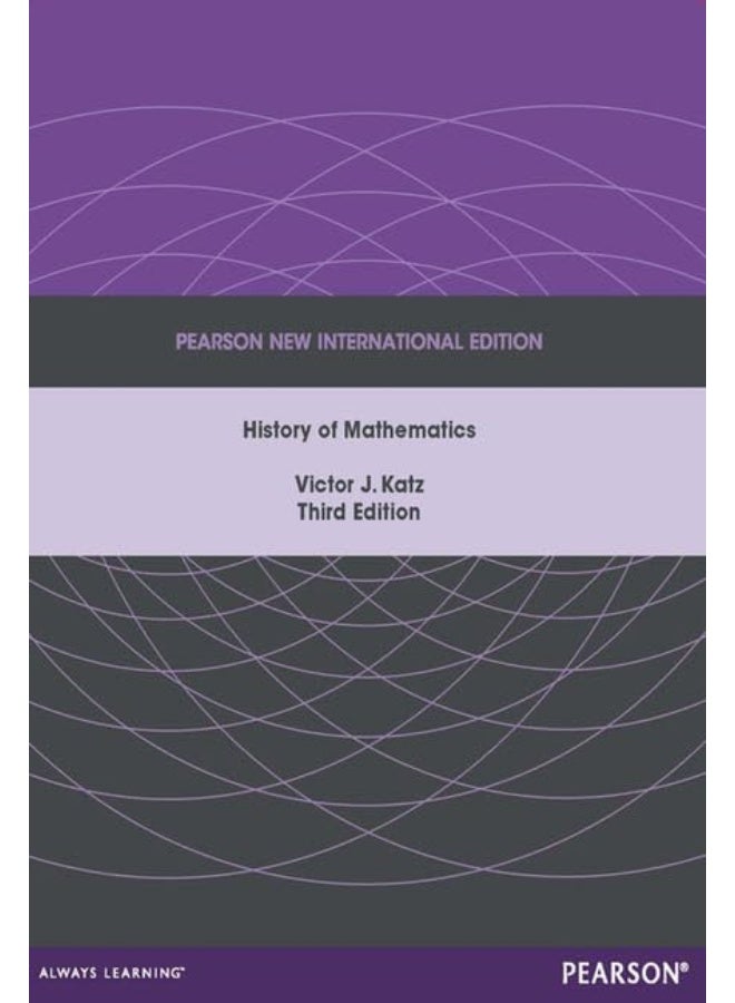 History of Mathematics, A: Pearson New International Edition