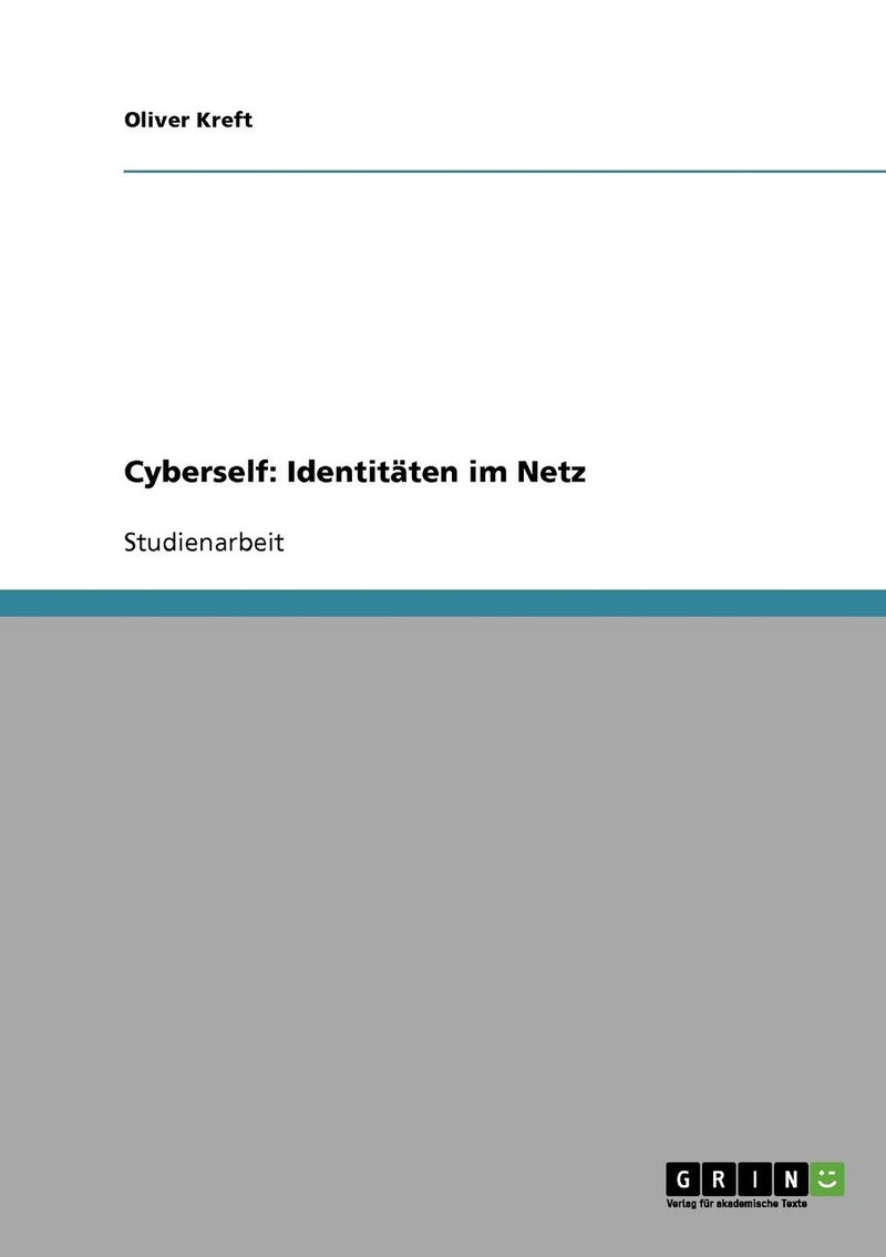 Cyberself: Identitäten im Netz