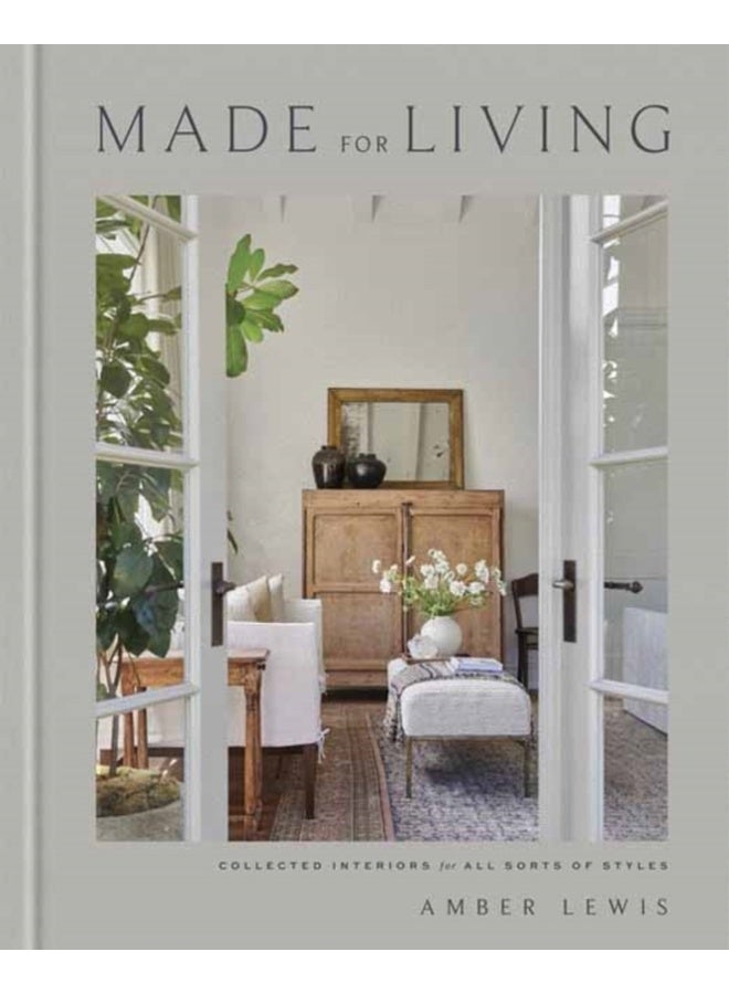 Made For Living Collected Interiors For All Sorts Of Styles Hardcover - Image 1