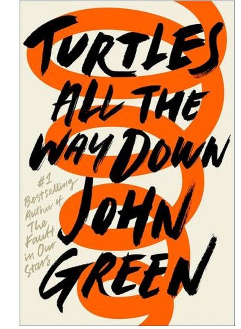 Turtles All The Way Down Paperback English by John Green 