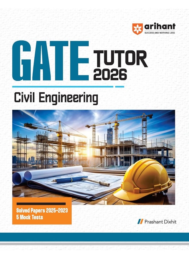 Arihant GATE TUTOR Study Guide for Civil Engineering Exam 2026 | Fully Revised Edition with Gate Solved Papers (2025-2023) and 5 Mock Tests  - Image 1