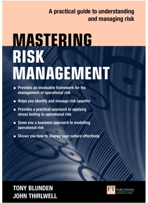 Mastering Risk Management: A practical guide to understanding and managing risk
