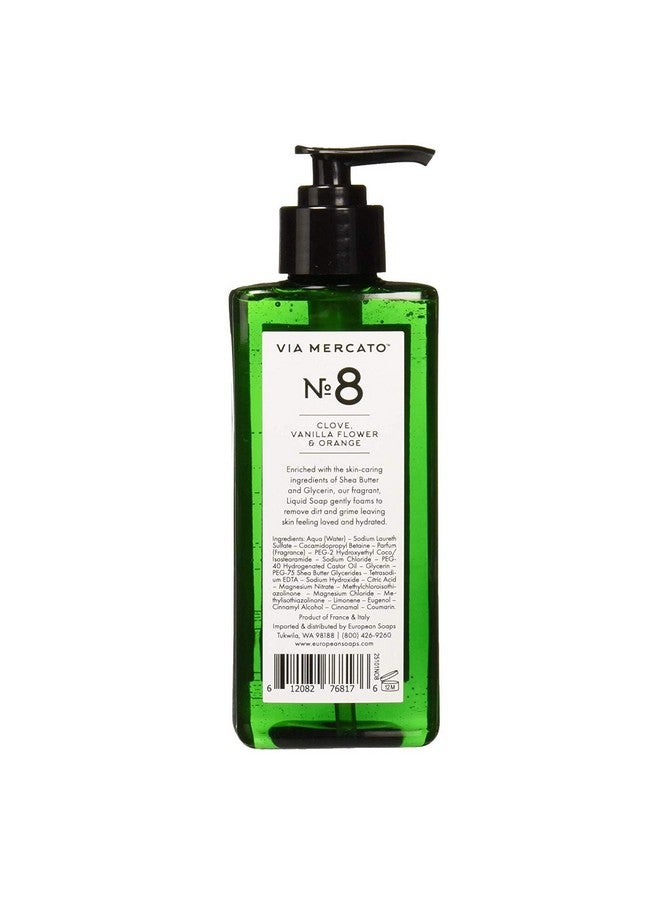Via Mercato Liquid Soap Shea Butter Enriched (12 Oz) No. 8 Clove Vanilla Flower & Orange  - Image 2