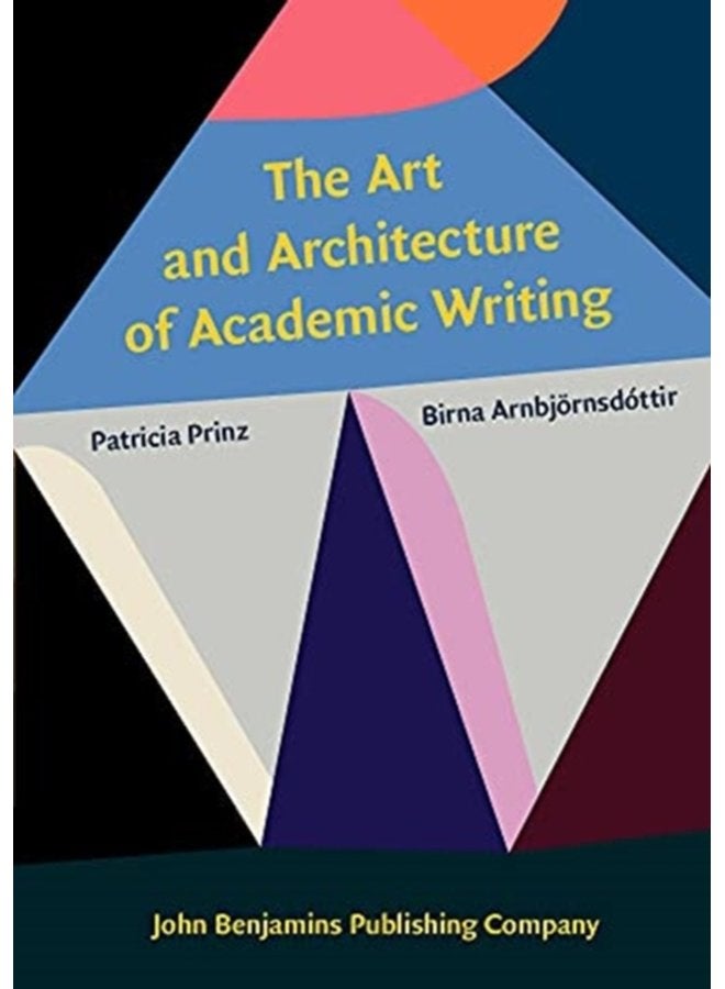The Art and Architecture of Academic Writing - Paperback
