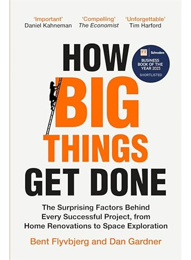 How Big Things Get Done The Surprising Factors Behind Every Successful Project From Home Renovatio 