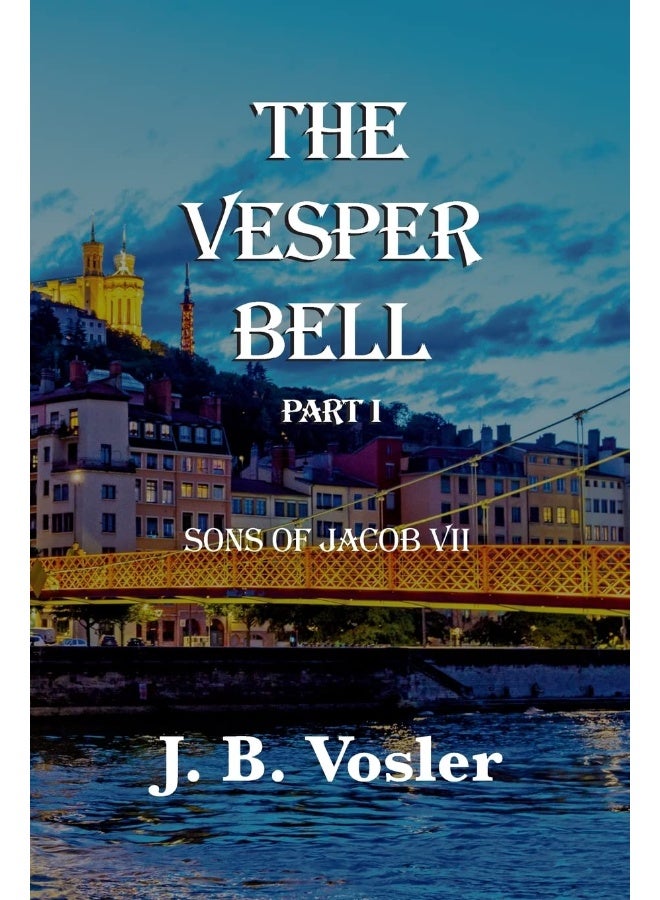 The Vesper Bell, Part I-Sons Of Jacob VII - Image 1