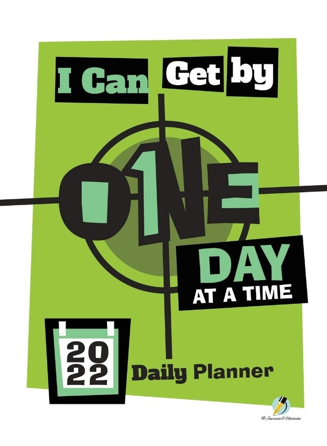 I Can Get By One Day at a Time: 2022 Daily Planner  - Image 1