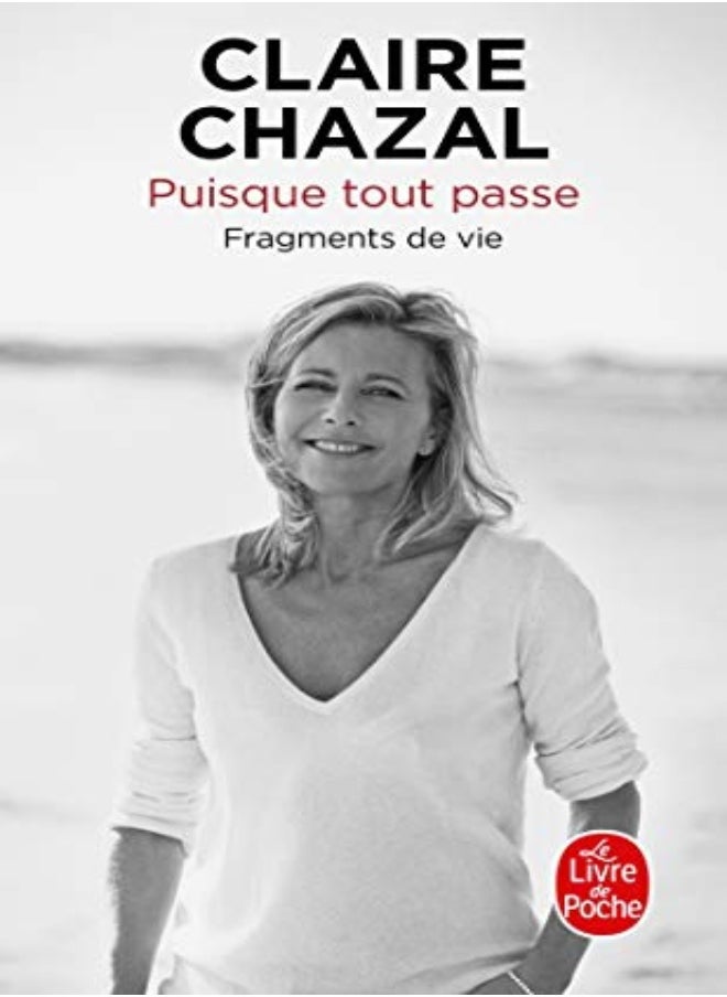 Puisque tout passe: Fragments de vie 