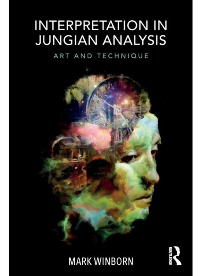 Interpretation in Jungian Analysis : Art and Technique
