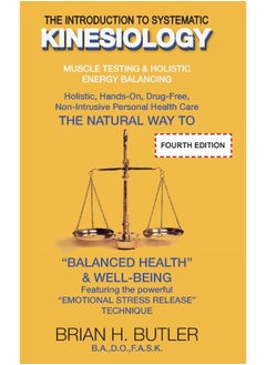 The Introduction to Systematic Kinesiology: Muscle Testing & Holistic Energy Balancing  - Image 1