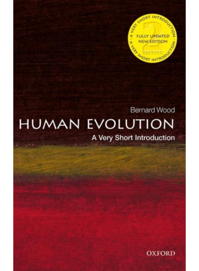 Human Evolution: A Very Short Introduction 