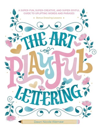 The Art of Playful Lettering: A Super-Fun, Super-Creative, and Super-Joyful Guid - pzsku/Z1387727DF7E5B07BD77BZ/45/_/1724845320/ae30b9bc-c08a-42a7-83e4-047706467f0f